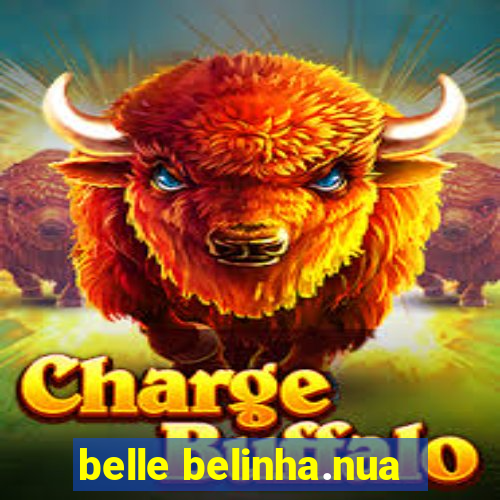belle belinha.nua