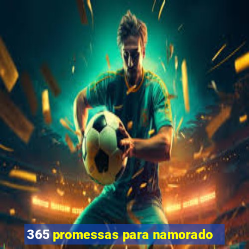 365 promessas para namorado