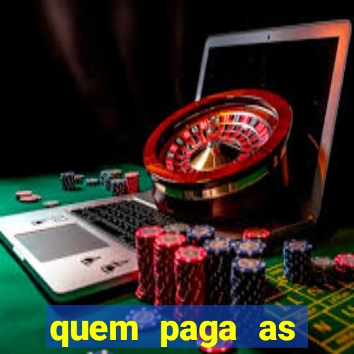 quem paga as passagens dos times de futebol