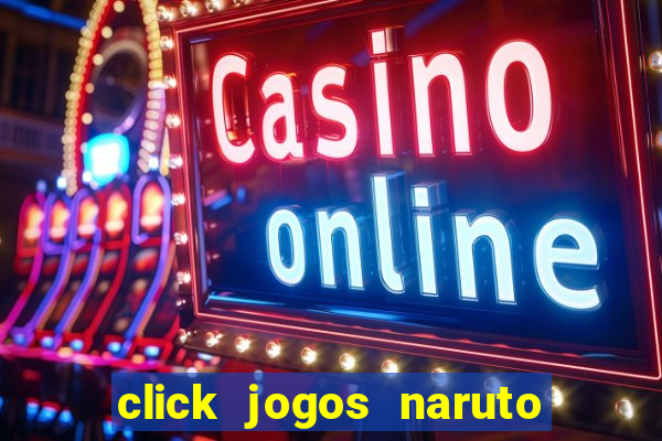 click jogos naruto vs bleach 2.6