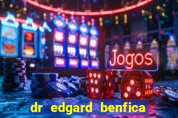 dr edgard benfica varginha mg