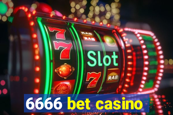 6666 bet casino