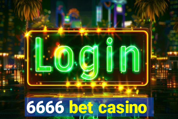 6666 bet casino