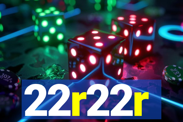22r22r