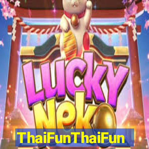ThaiFunThaiFun