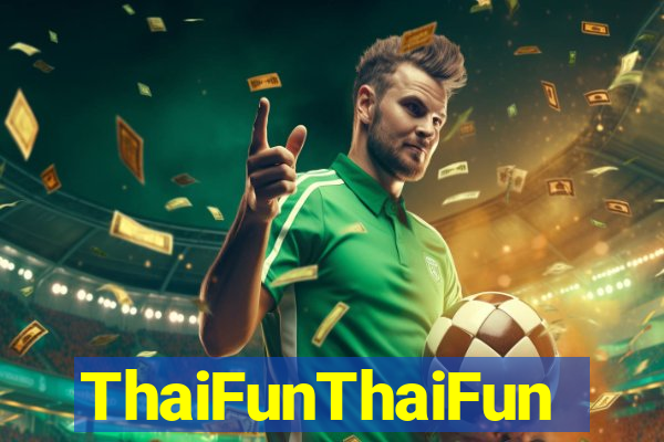 ThaiFunThaiFun