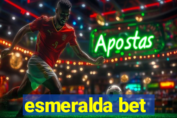 esmeralda bet