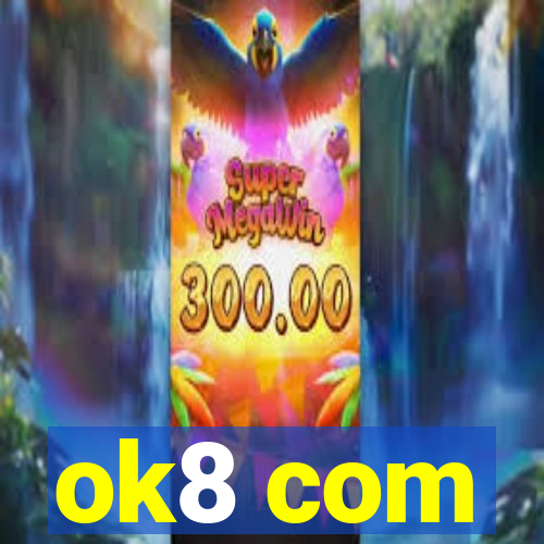 ok8 com
