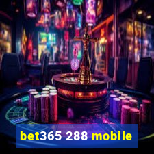 bet365 288 mobile