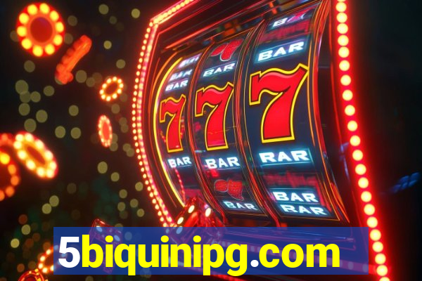 5biquinipg.com