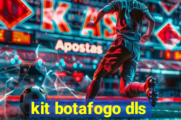 kit botafogo dls
