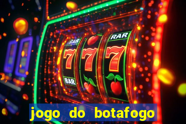 jogo do botafogo ao vivo em hd