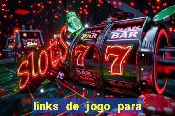 links de jogo para ganhar dinheiro