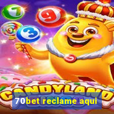 70bet reclame aqui