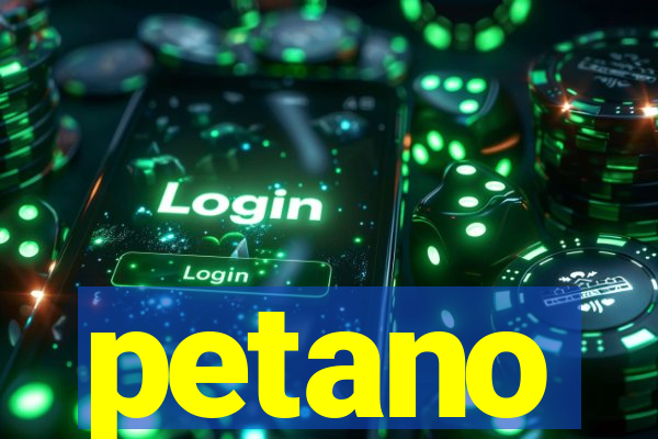 petano