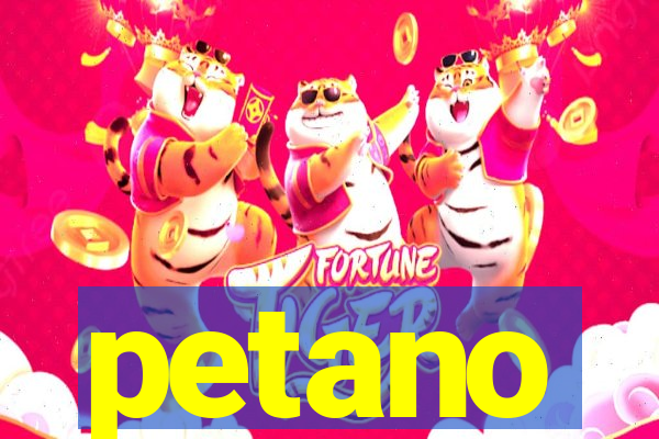 petano