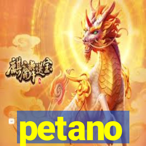 petano