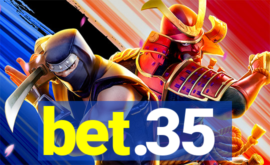 bet.35