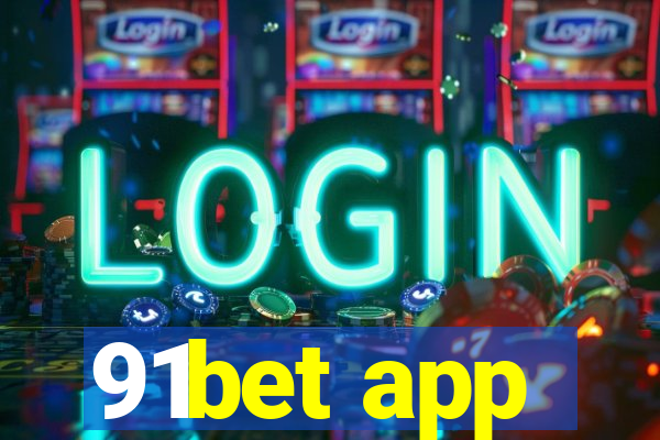 91bet app