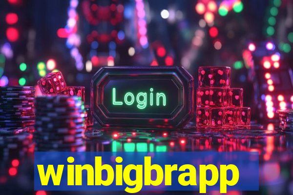 winbigbrapp