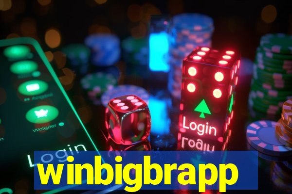 winbigbrapp