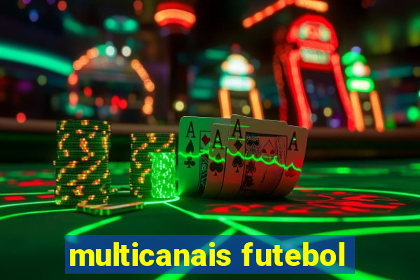 multicanais futebol