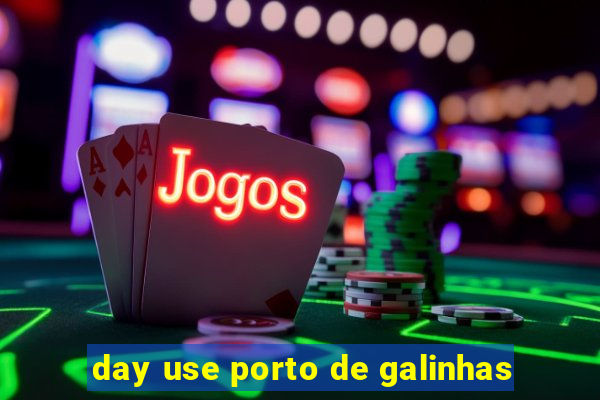 day use porto de galinhas