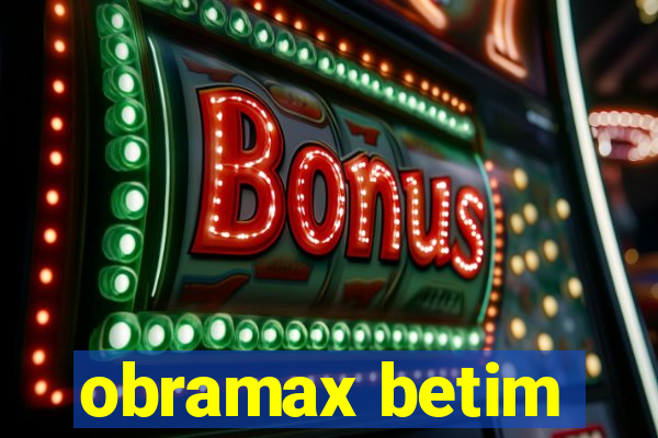 obramax betim