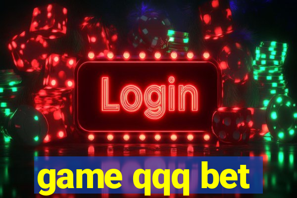 game qqq bet
