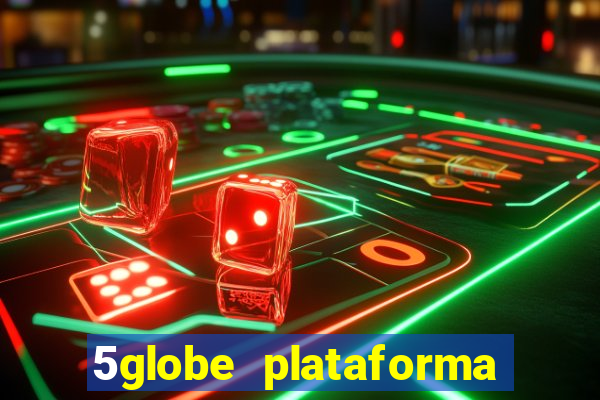 5globe plataforma de jogos