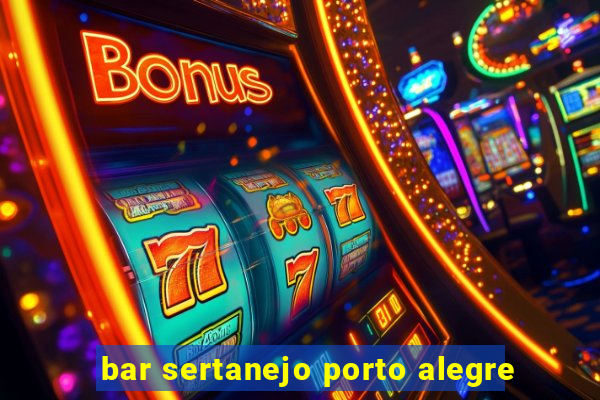 bar sertanejo porto alegre