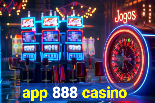 app 888 casino