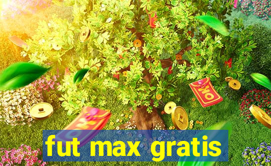 fut max gratis
