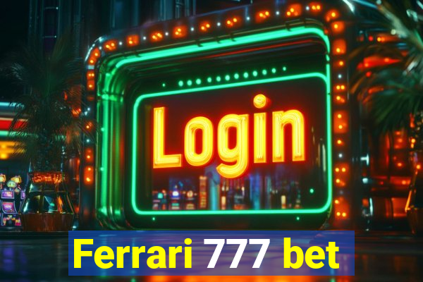 Ferrari 777 bet