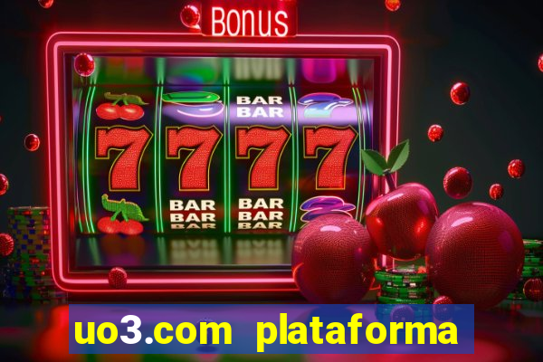 uo3.com plataforma de jogos