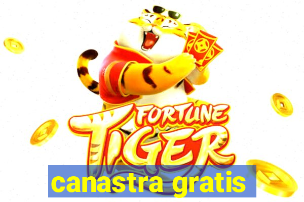 canastra gratis