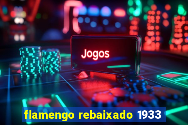 flamengo rebaixado 1933