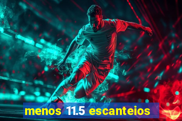 menos 11.5 escanteios