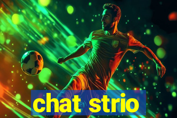 chat strio