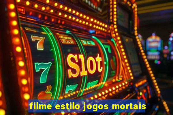 filme estilo jogos mortais