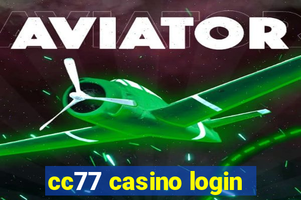 cc77 casino login