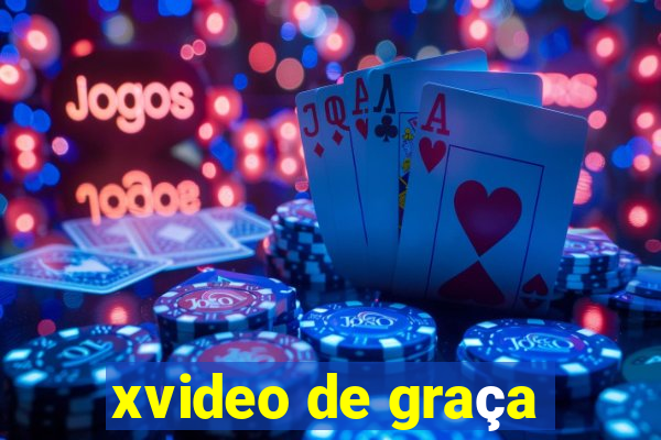 xvideo de graça