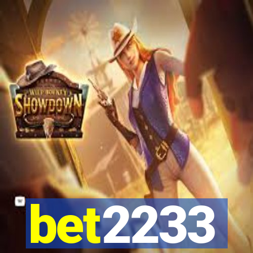 bet2233