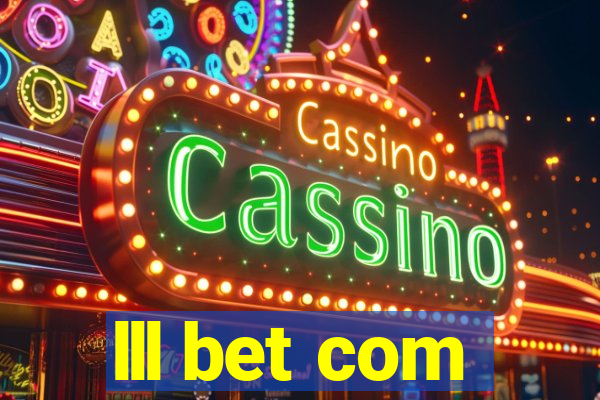 lll bet com