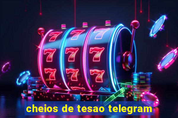 cheios de tesao telegram