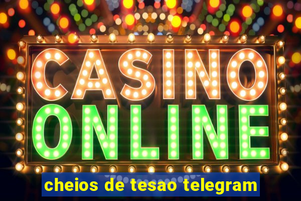 cheios de tesao telegram