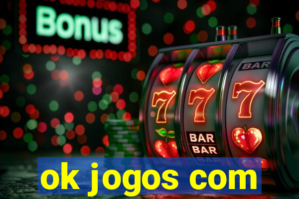 ok jogos com