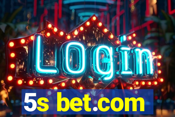 5s bet.com