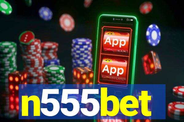 n555bet