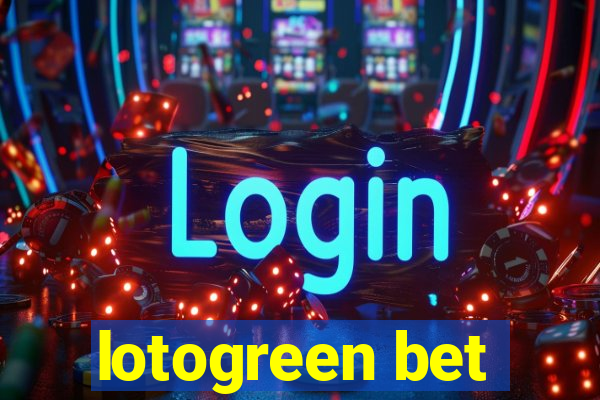 lotogreen bet